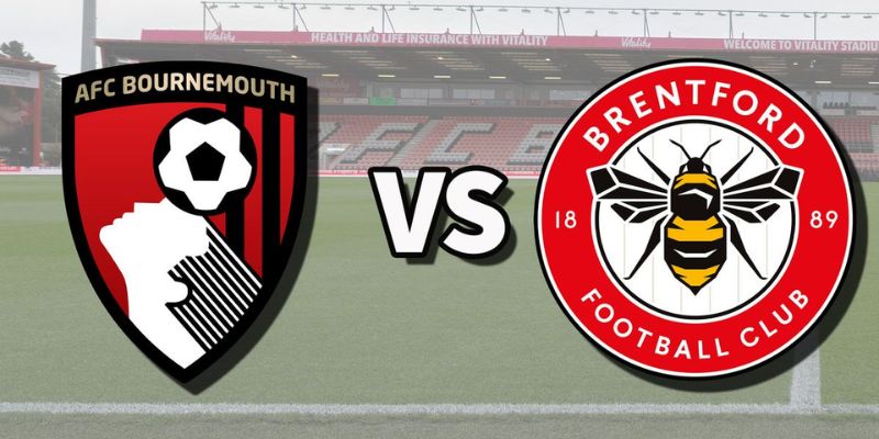 Dự Đoán AFC Bournemouth Vs Brentford Lúc 02:30 Ngày 04/03